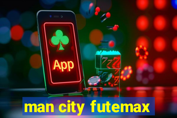 man city futemax